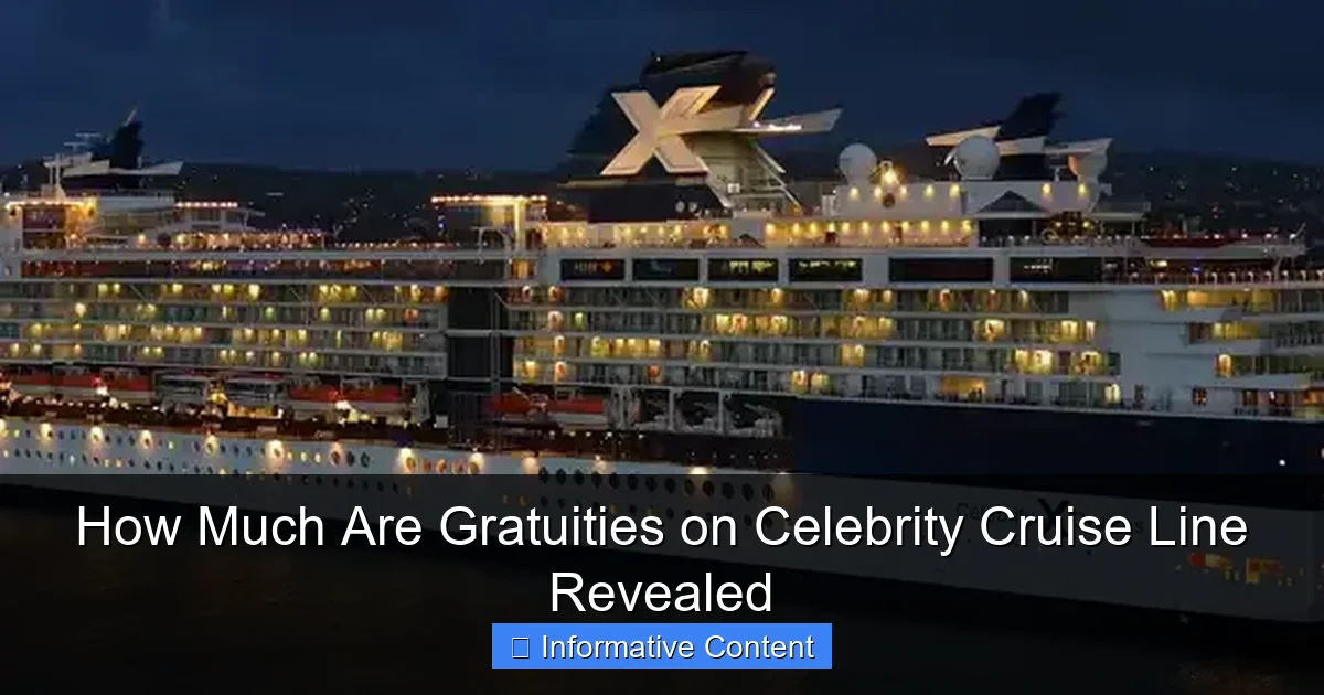 How Much Are Gratuities on Celebrity Cruise Line Revealed
