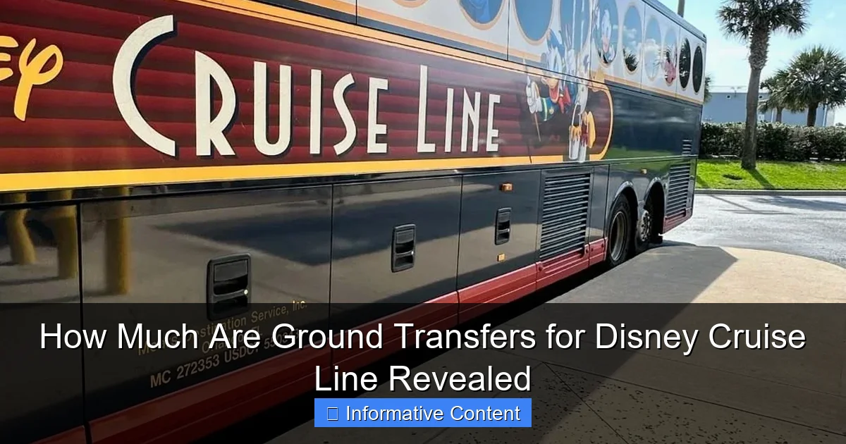 How Much Are Ground Transfers for Disney Cruise Line Revealed