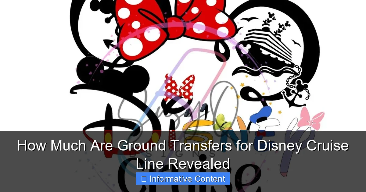 How Much Are Ground Transfers for Disney Cruise Line Revealed