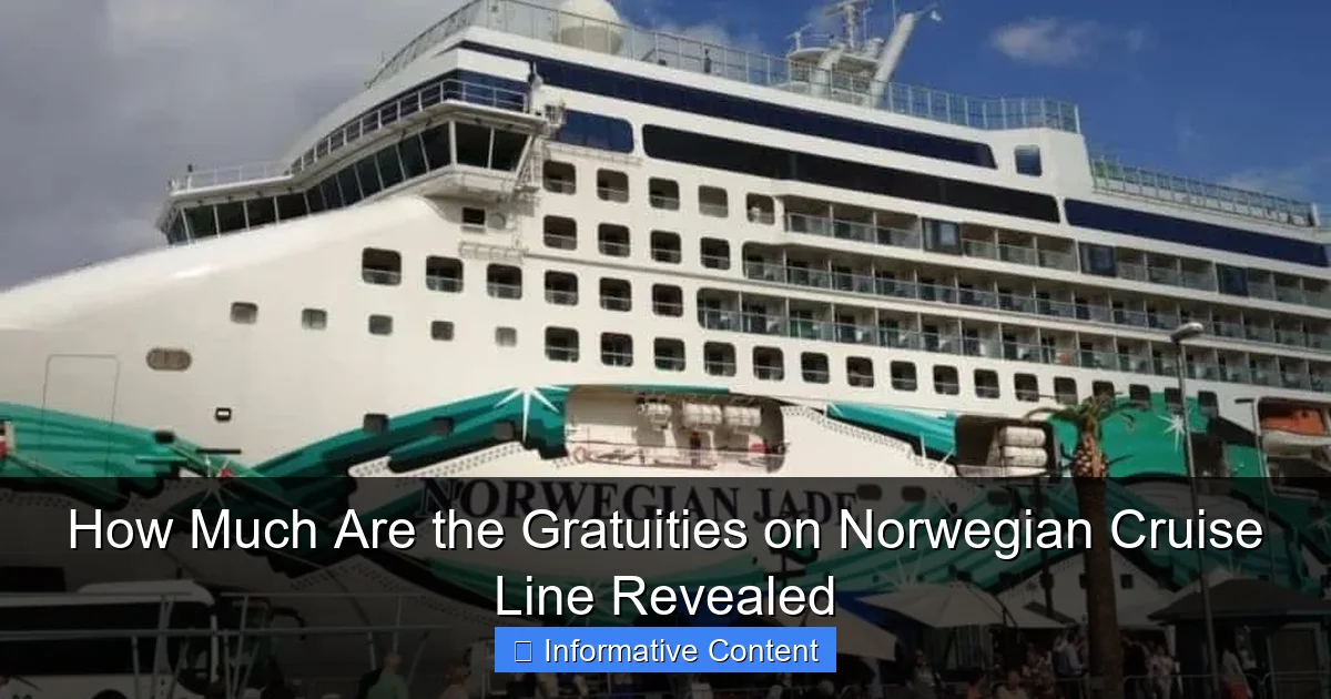 How Much Are the Gratuities on Norwegian Cruise Line Revealed
