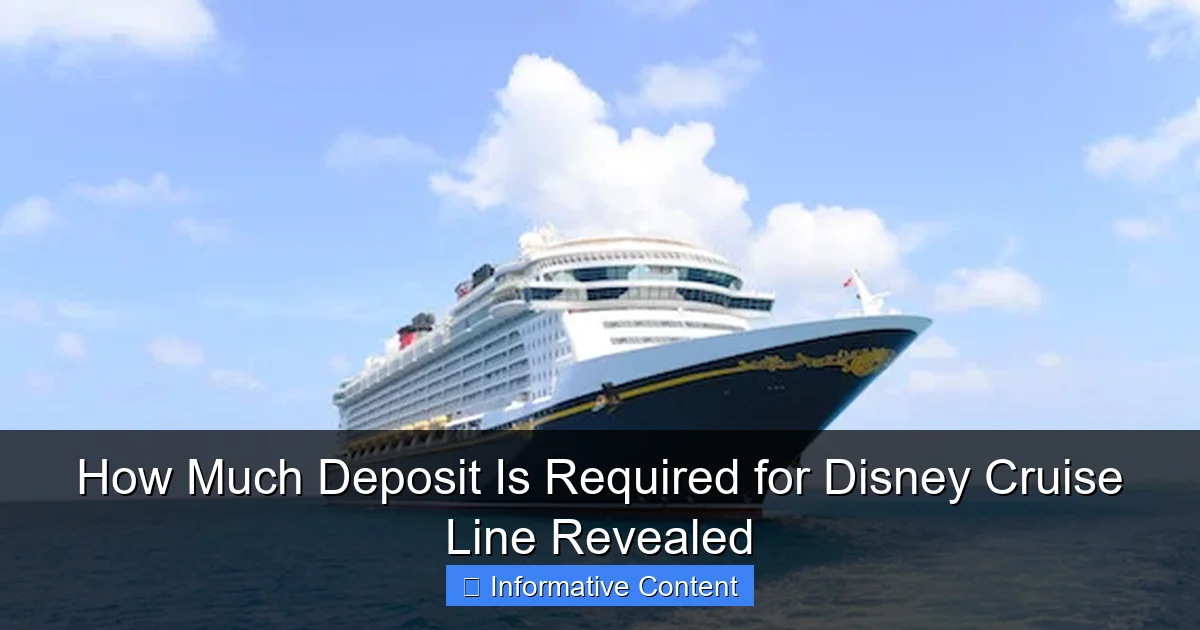 How Much Deposit Is Required for Disney Cruise Line Revealed