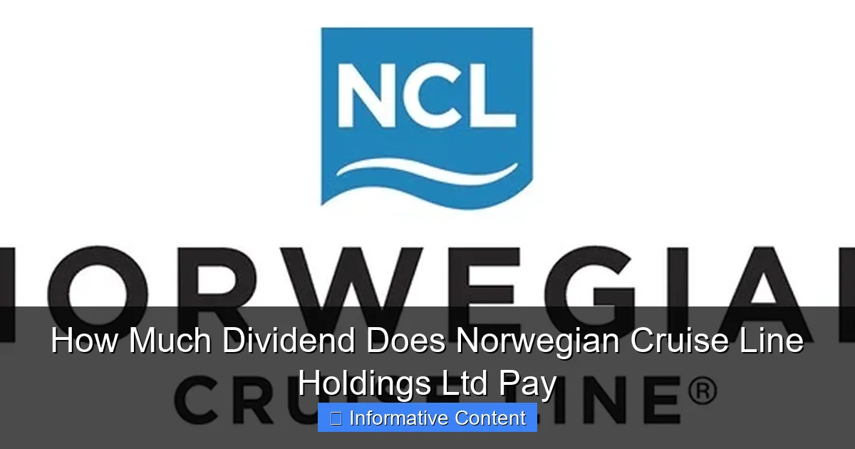 How Much Dividend Does Norwegian Cruise Line Holdings Ltd Pay