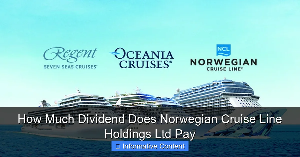 How Much Dividend Does Norwegian Cruise Line Holdings Ltd Pay