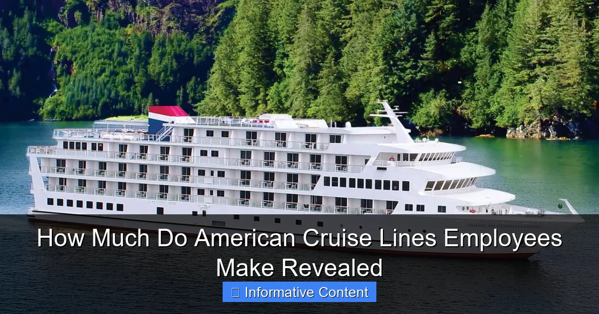 How Much Do American Cruise Lines Employees Make Revealed