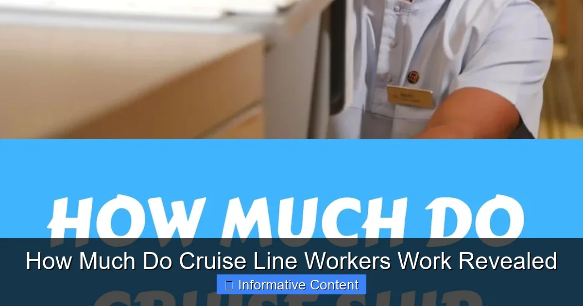 How Much Do Cruise Line Workers Work Revealed