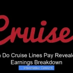 How Much Do Cruise Lines Pay Revealed in 2024 Earnings Breakdown