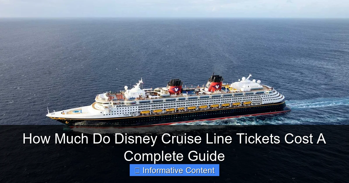 How Much Do Disney Cruise Line Tickets Cost A Complete Guide