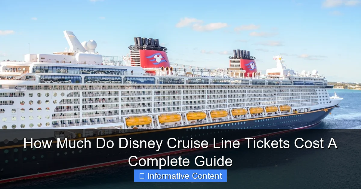 How Much Do Disney Cruise Line Tickets Cost A Complete Guide