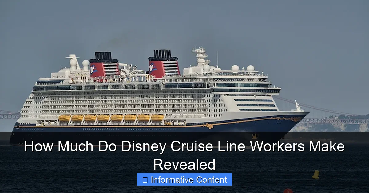 How Much Do Disney Cruise Line Workers Make Revealed