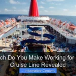 How Much Do You Make Working for Carnival Cruise Line Revealed