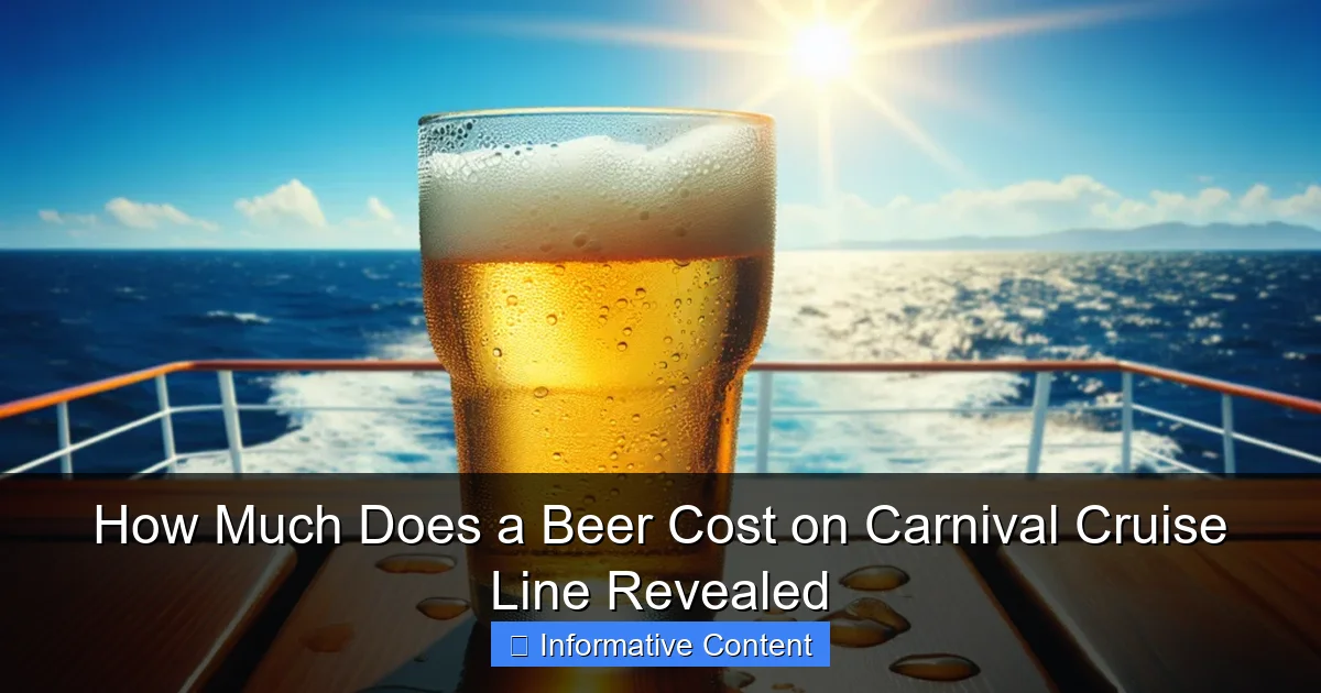 How Much Does a Beer Cost on Carnival Cruise Line Revealed