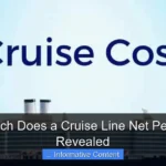 How Much Does a Cruise Line Net Per Cruise Revealed