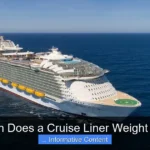 How Much Does a Cruise Liner Weight Revealed