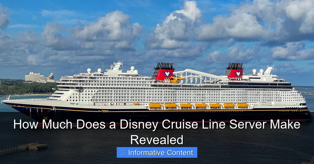 How Much Does a Disney Cruise Line Server Make Revealed