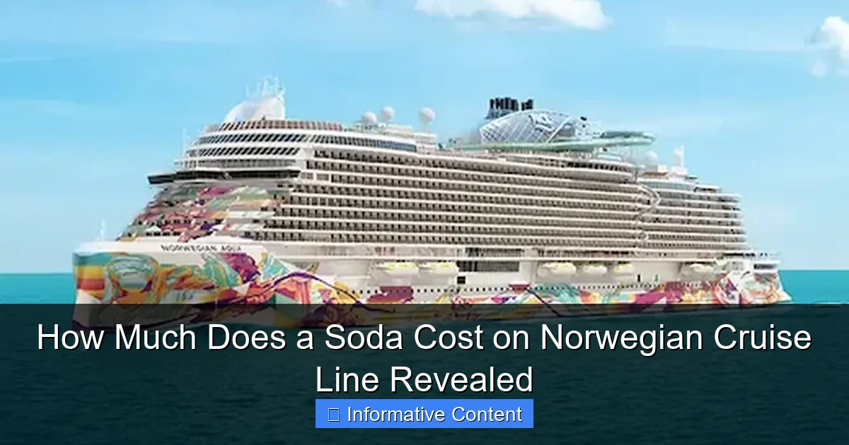 How Much Does a Soda Cost on Norwegian Cruise Line Revealed