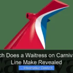How Much Does a Waitress on Carnival Cruise Line Make Revealed