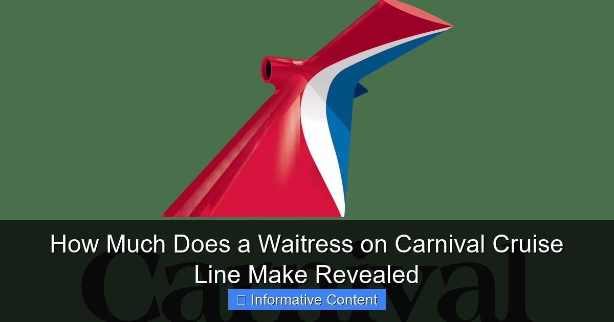 How Much Does a Waitress on Carnival Cruise Line Make Revealed