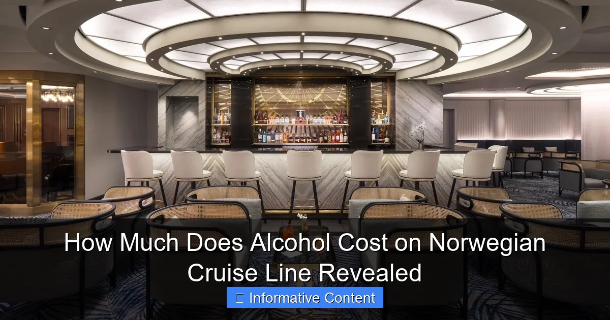How Much Does Alcohol Cost on Norwegian Cruise Line Revealed