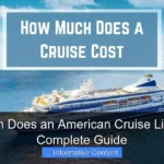 How Much Does an American Cruise Line Cost A Complete Guide