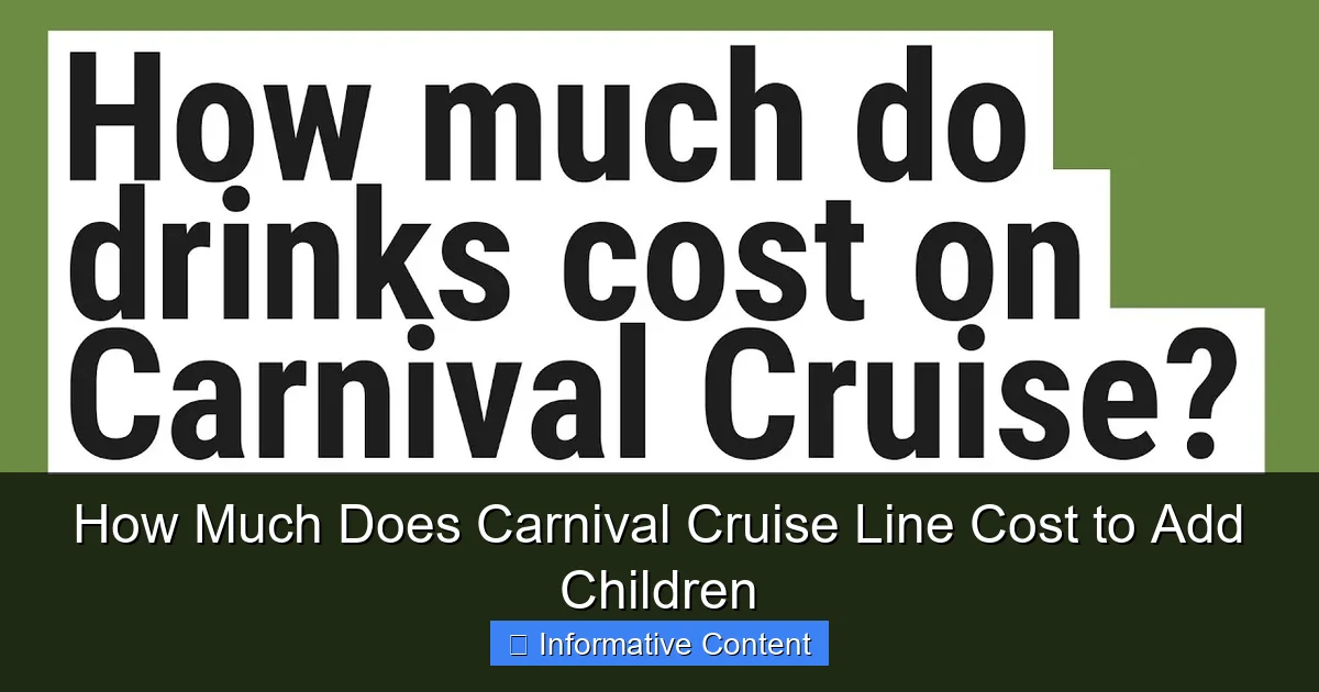 How Much Does Carnival Cruise Line Cost to Add Children