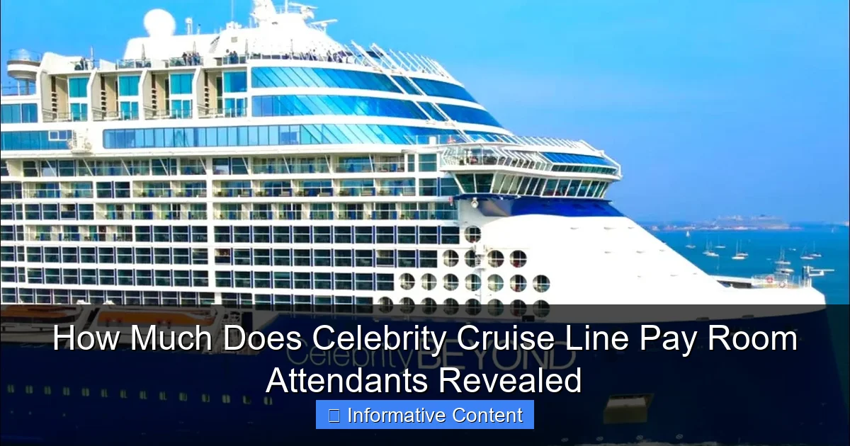 How Much Does Celebrity Cruise Line Pay Room Attendants Revealed