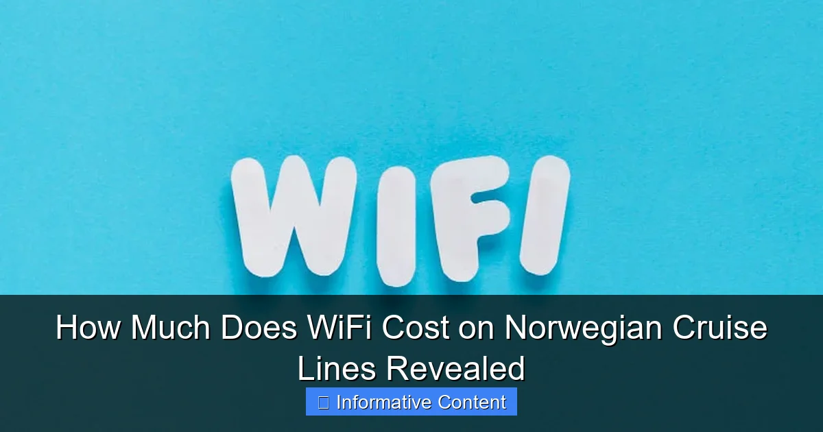 How Much Does WiFi Cost on Norwegian Cruise Lines Revealed