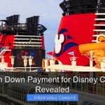 How Much Down Payment for Disney Cruise Line Revealed