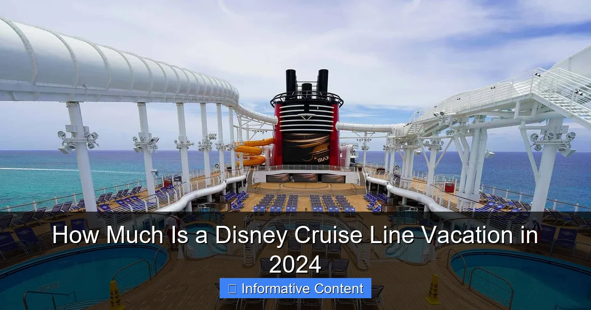 How Much Is a Disney Cruise Line Vacation in 2024
