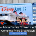 How Much Is a Disney Cruise Line Ticket A Complete Price Breakdown