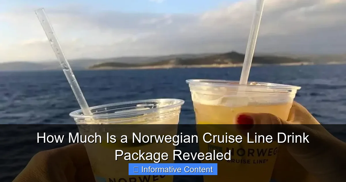 How Much Is a Norwegian Cruise Line Drink Package Revealed