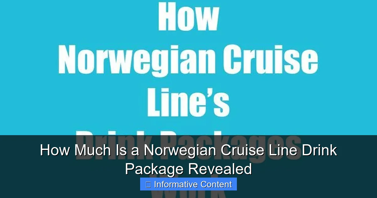 How Much Is a Norwegian Cruise Line Drink Package Revealed