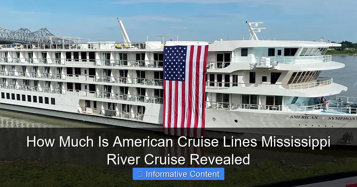 How Much Is American Cruise Lines Mississippi River Cruise Revealed