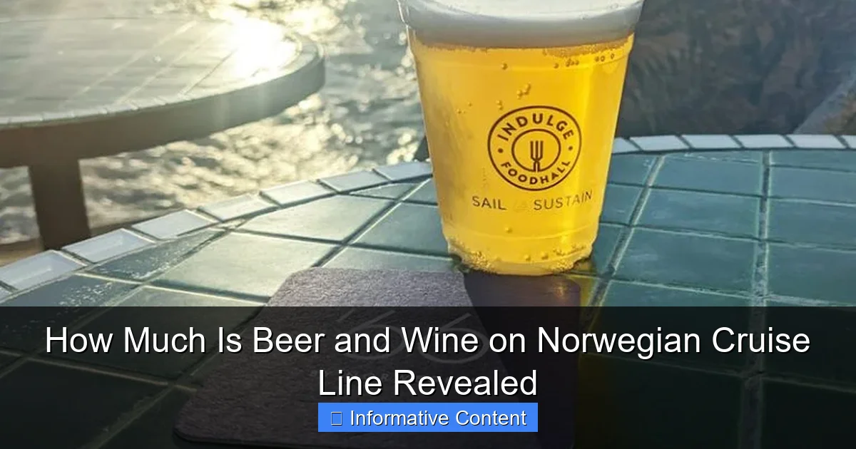How Much Is Beer and Wine on Norwegian Cruise Line Revealed