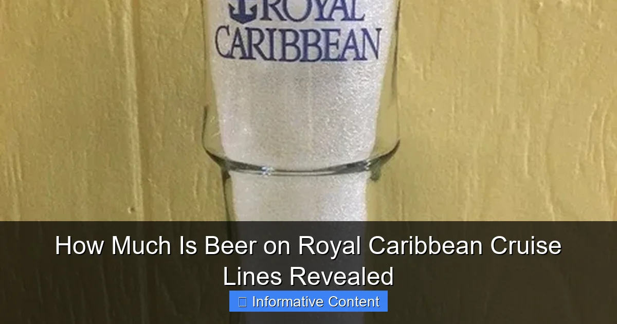 How Much Is Beer on Royal Caribbean Cruise Lines Revealed