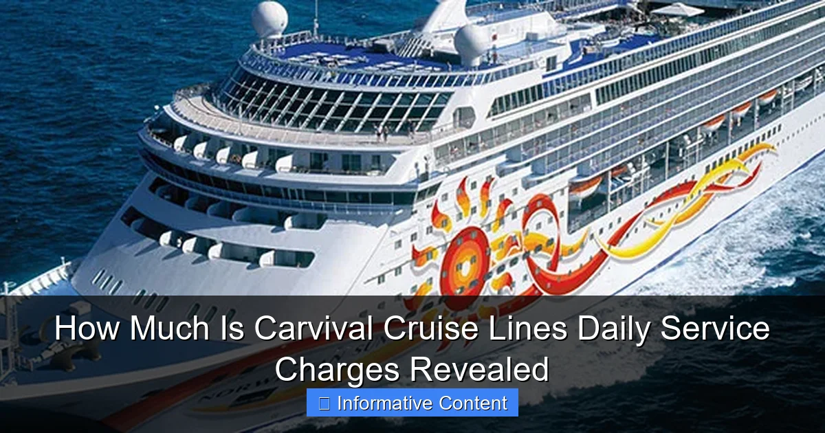 How Much Is Carvival Cruise Lines Daily Service Charges Revealed