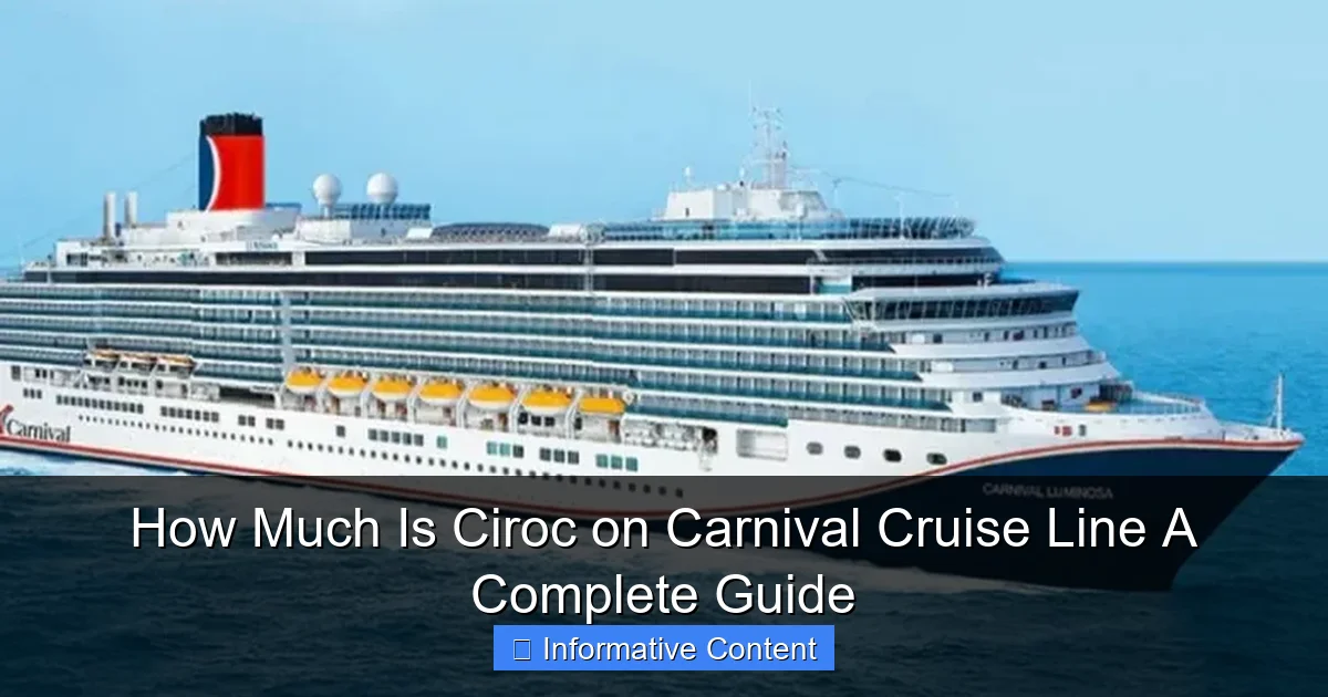 How Much Is Ciroc on Carnival Cruise Line A Complete Guide