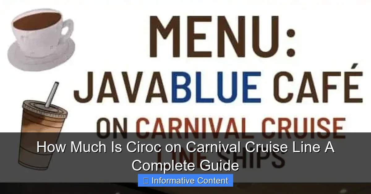 How Much Is Ciroc on Carnival Cruise Line A Complete Guide