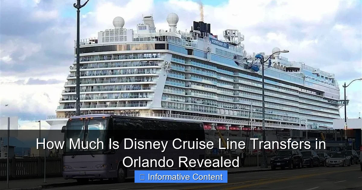 How Much Is Disney Cruise Line Transfers in Orlando Revealed