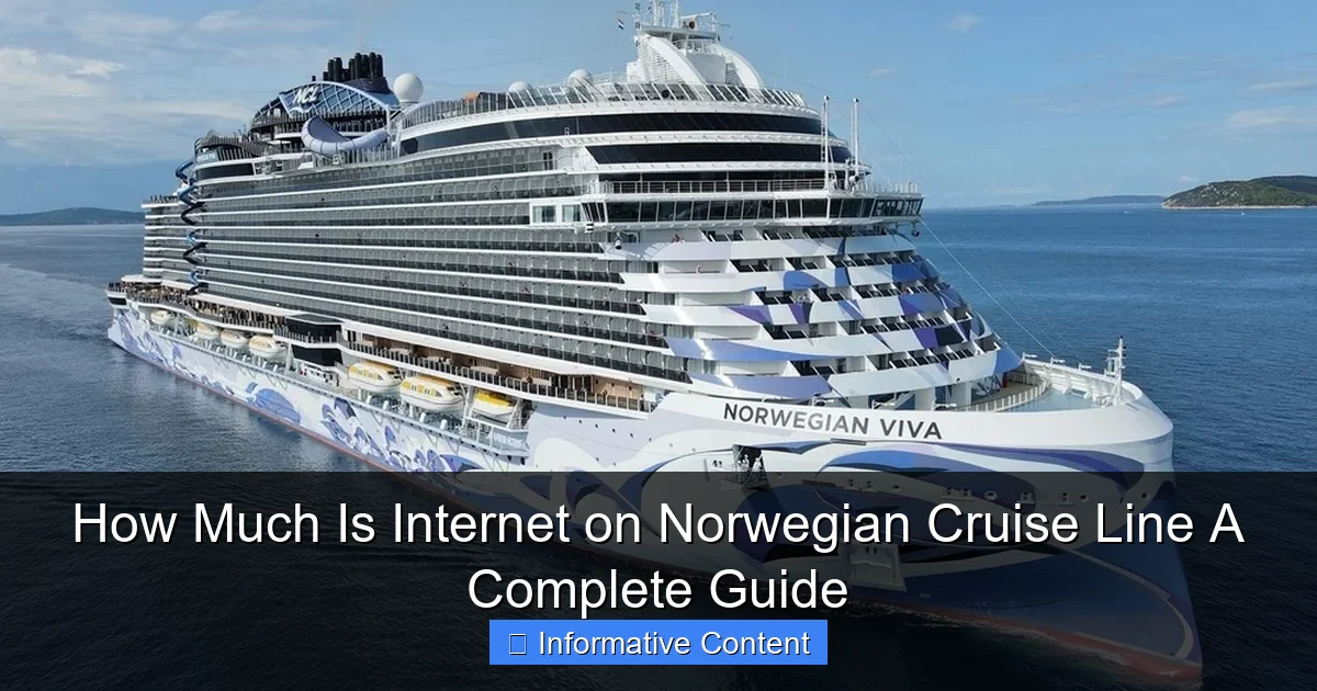 How Much Is Internet on Norwegian Cruise Line A Complete Guide