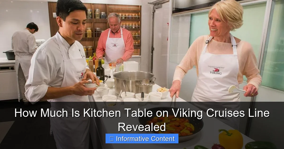 How Much Is Kitchen Table on Viking Cruises Line Revealed