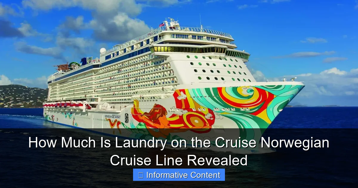How Much Is Laundry on the Cruise Norwegian Cruise Line Revealed