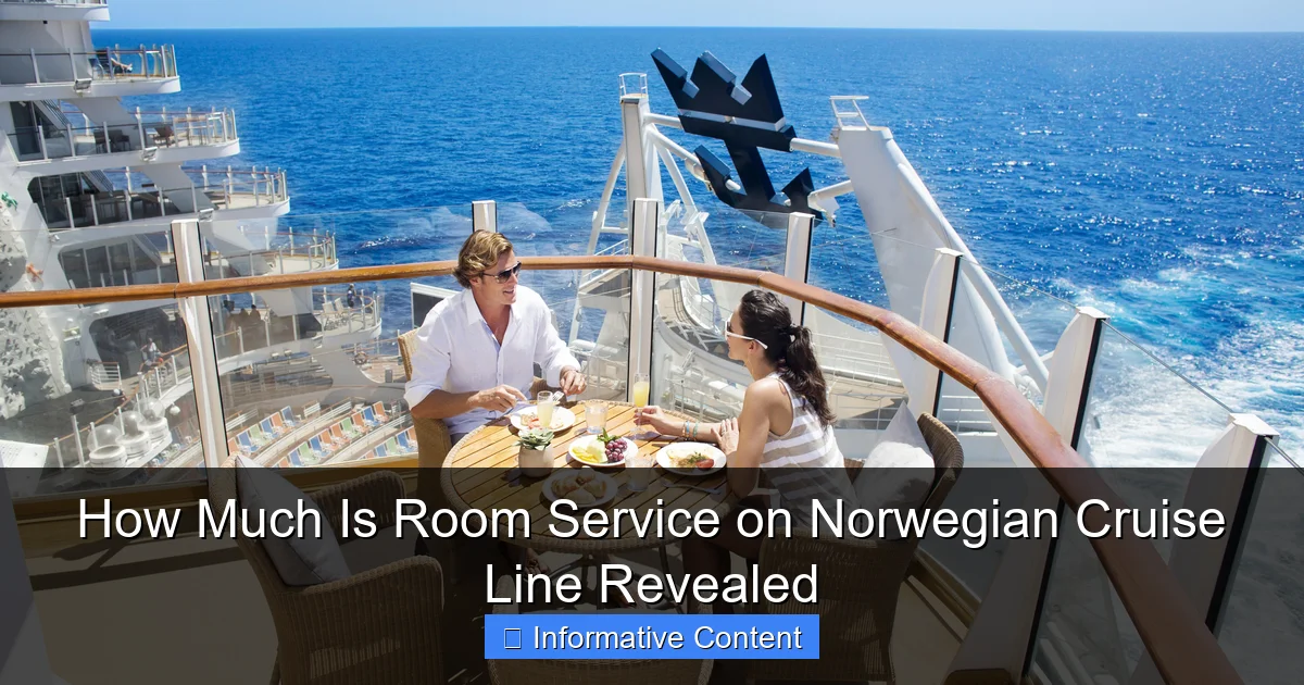 How Much Is Room Service on Norwegian Cruise Line Revealed