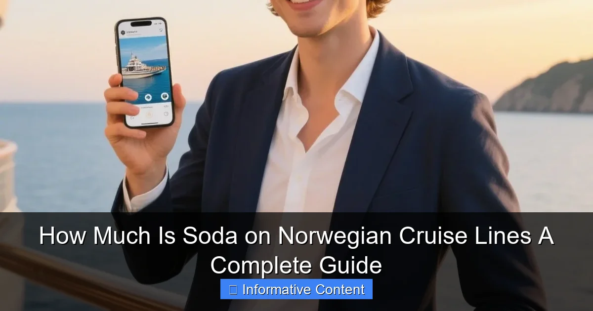 How Much Is Soda on Norwegian Cruise Lines A Complete Guide