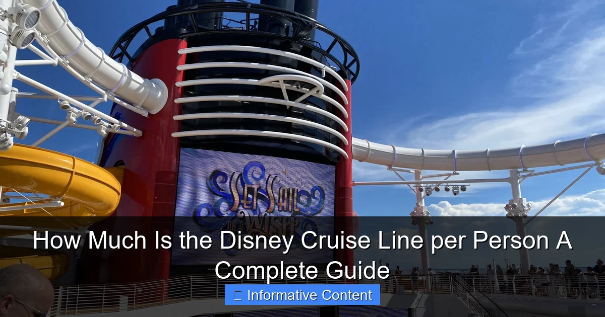 How Much Is the Disney Cruise Line per Person A Complete Guide