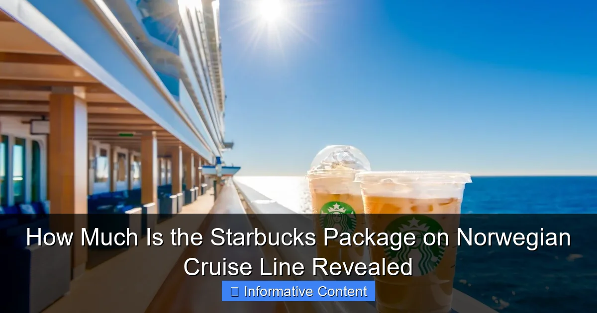 How Much Is the Starbucks Package on Norwegian Cruise Line Revealed