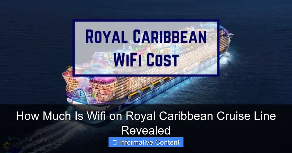 How Much Is Wifi on Royal Caribbean Cruise Line Revealed