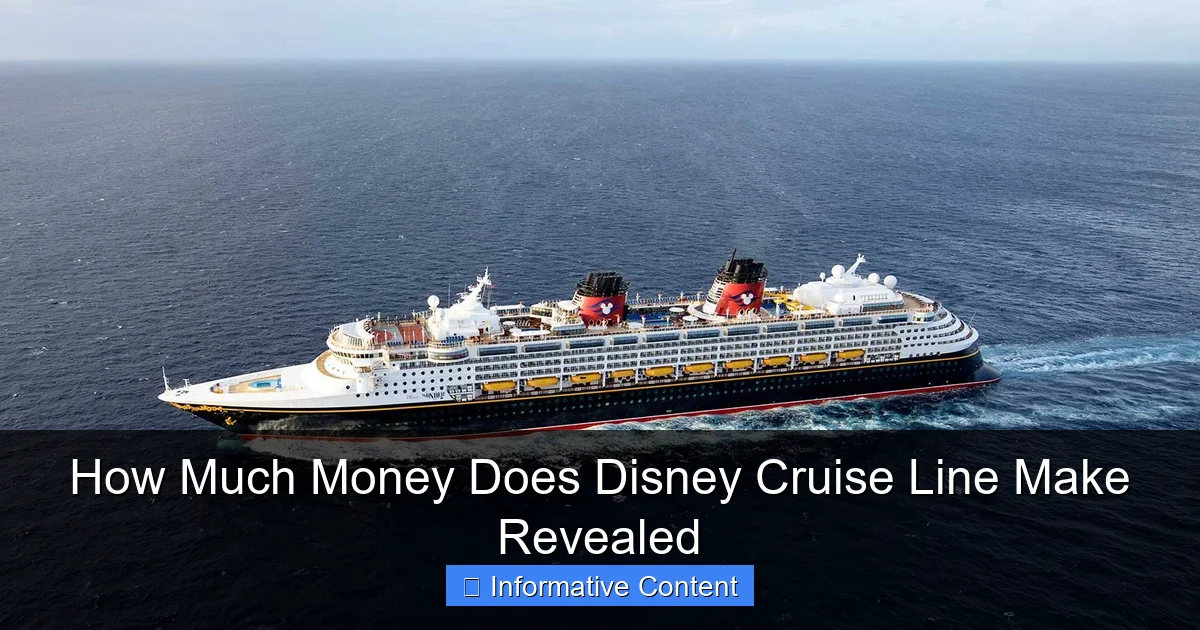 How Much Money Does Disney Cruise Line Make Revealed