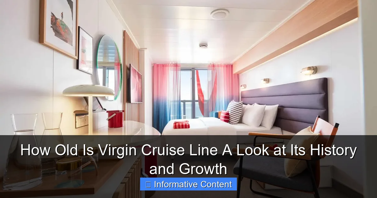How Old Is Virgin Cruise Line A Look at Its History and Growth