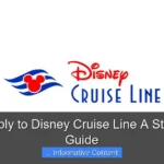 How to Apply to Disney Cruise Line A Step by Step Guide