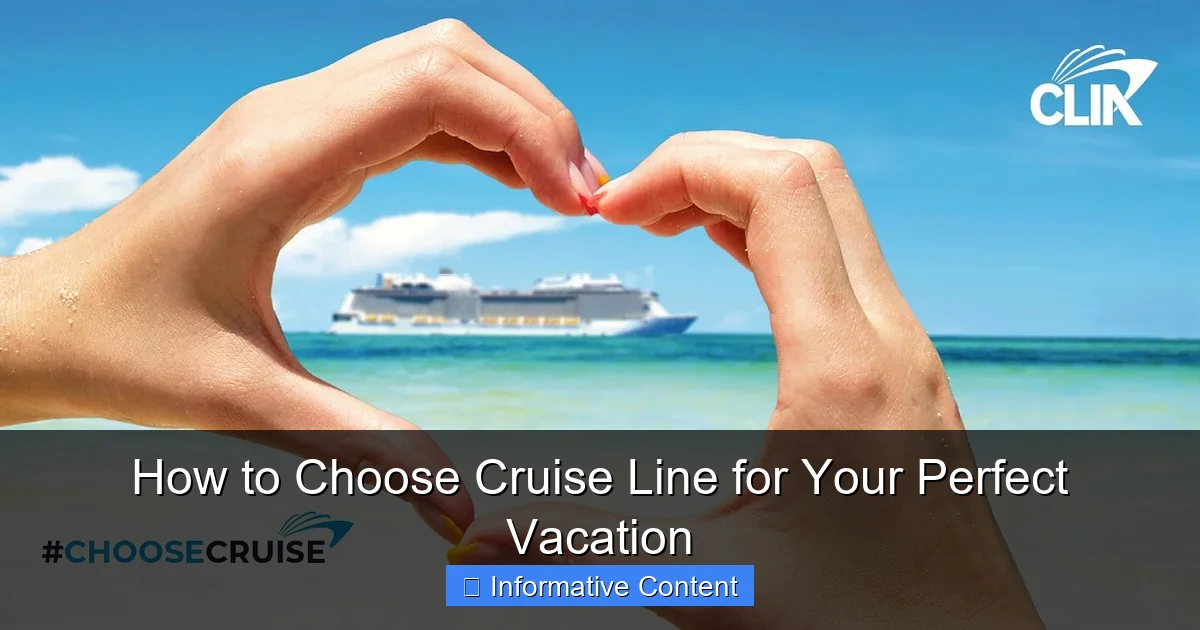 How to Choose Cruise Line for Your Perfect Vacation